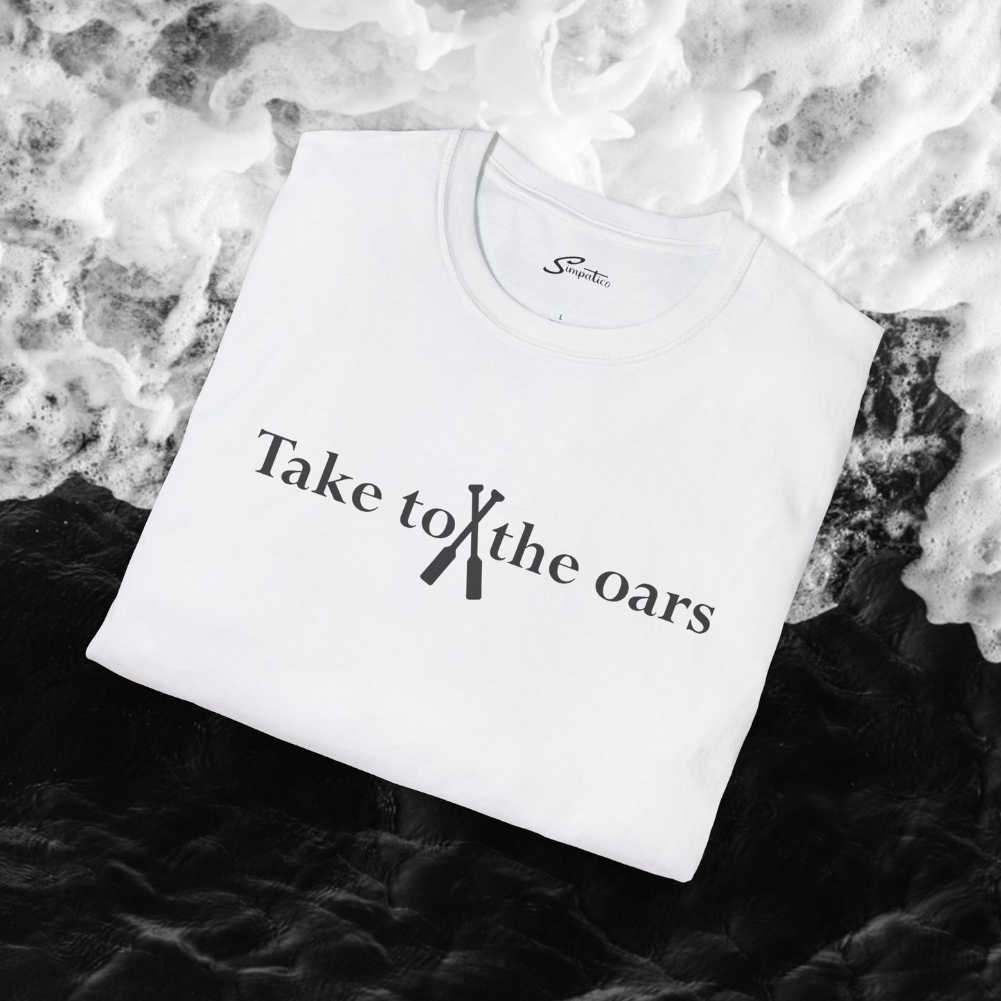 Take to the Oars - T-Shirt