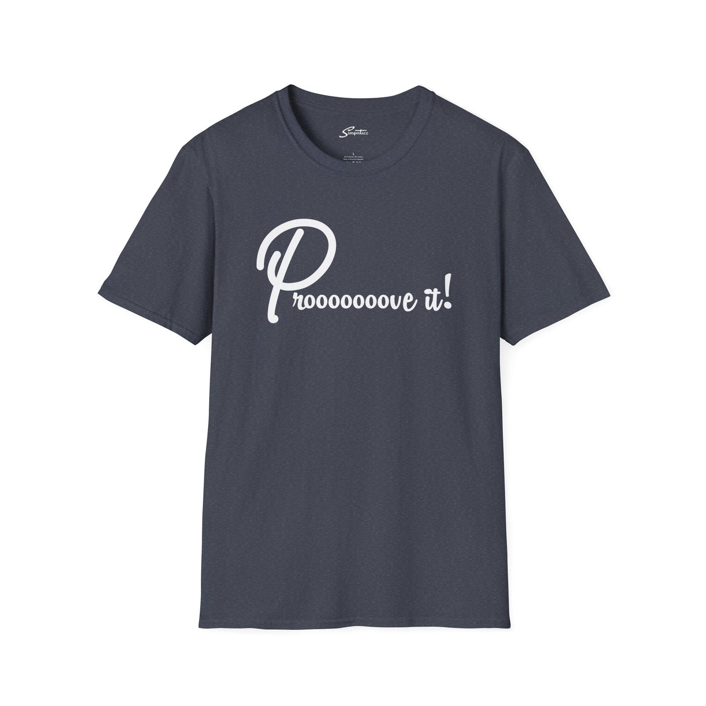 Prove It! - Riggs T-Shirt