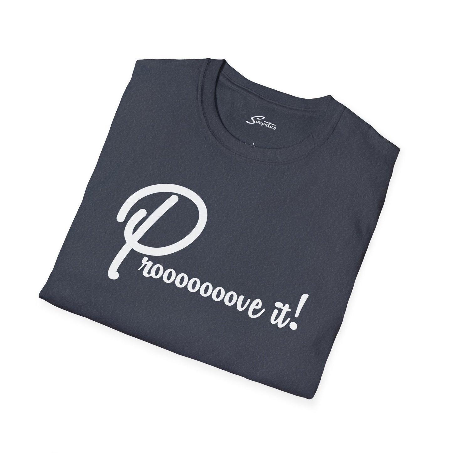 Prove It! - Riggs T-Shirt