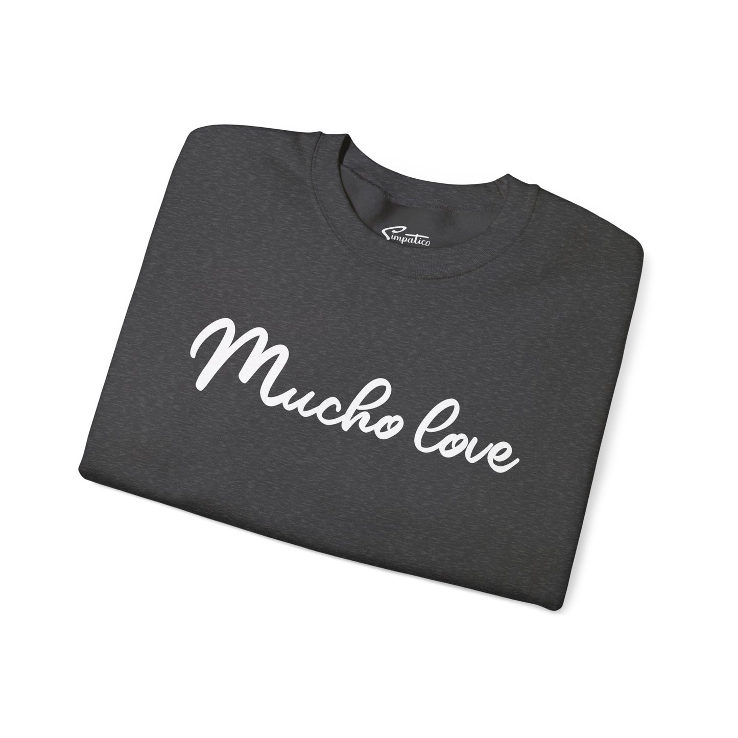 Mucho love Crewneck Sweatshirt