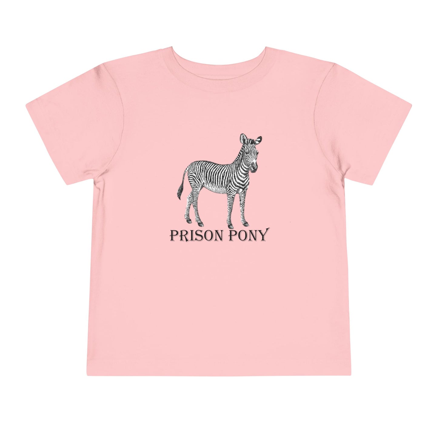 Prison Pony - Toddler Tee Shirt