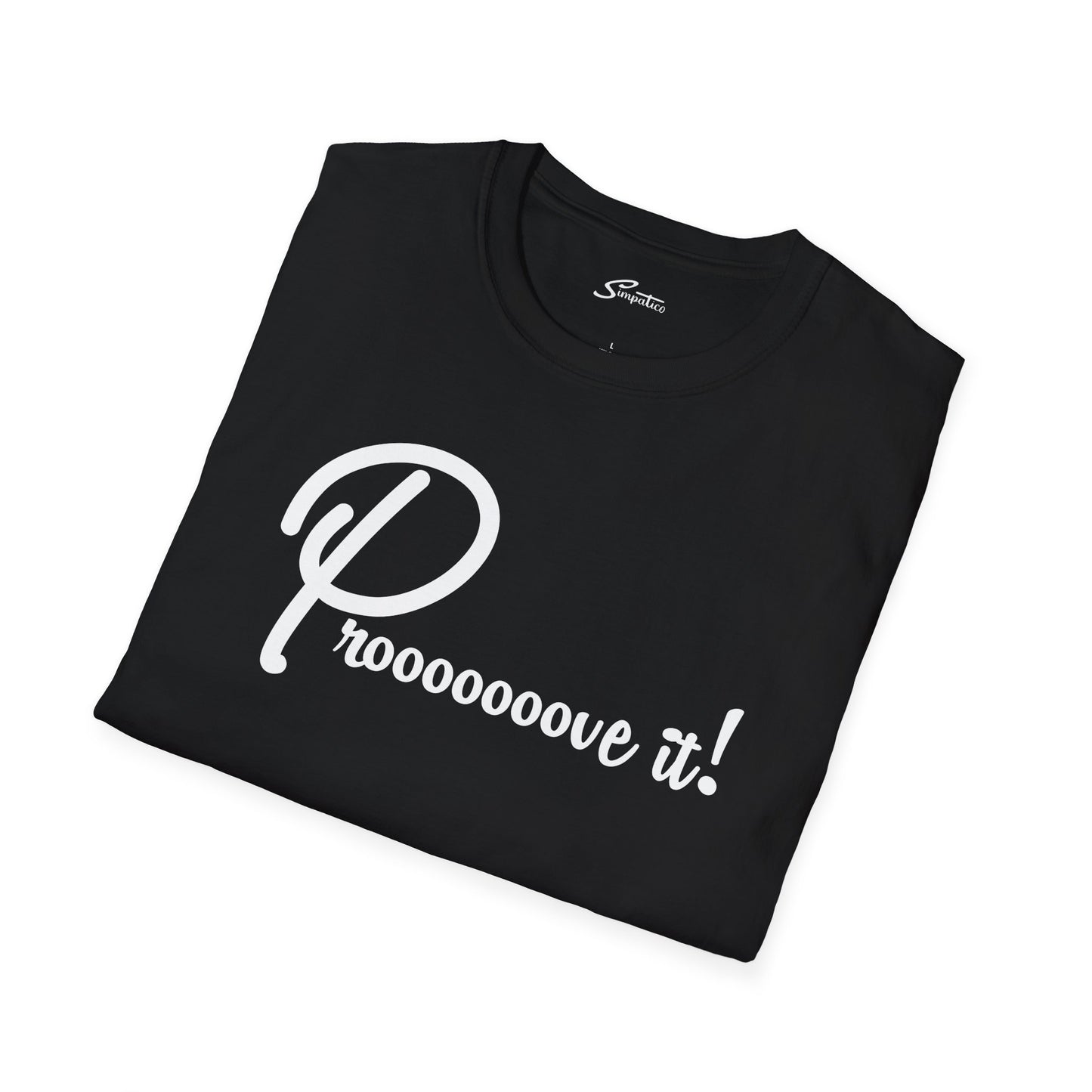 Prove It! - Riggs T-Shirt