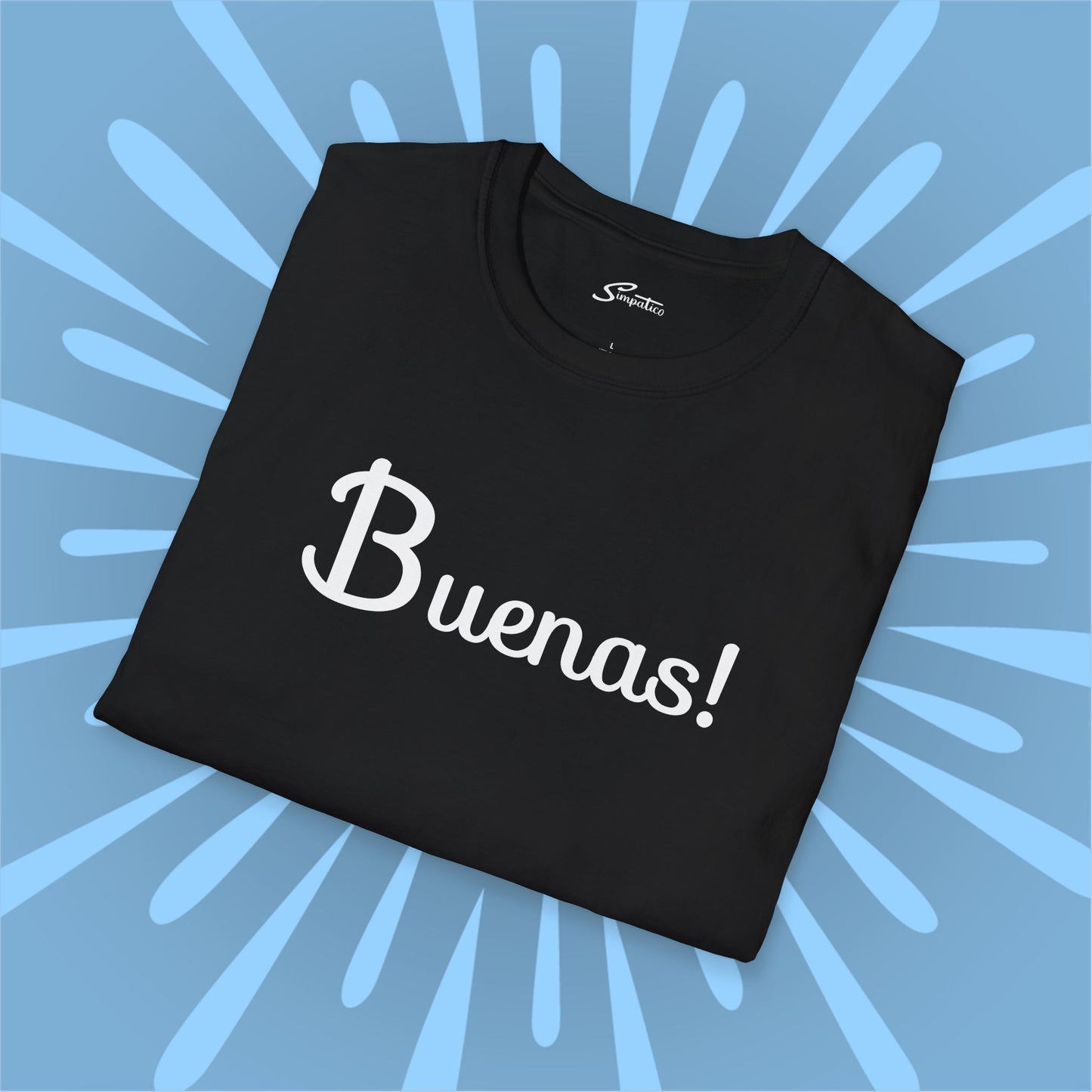 Buenas! T-Shirt