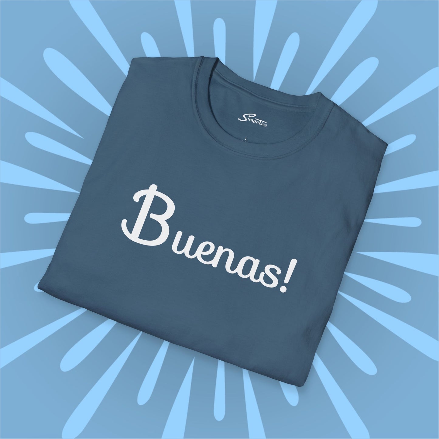 Buenas! T-Shirt