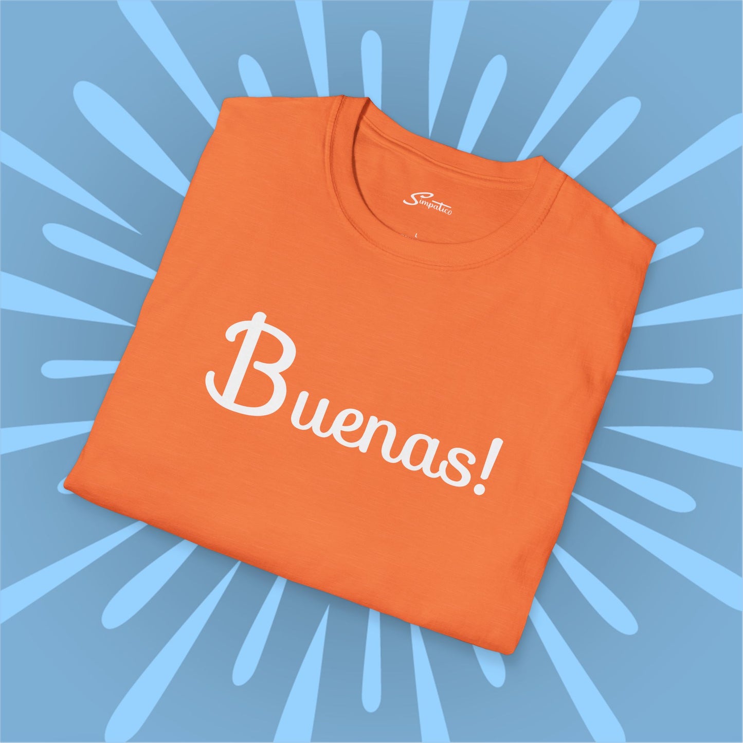 Buenas! T-Shirt
