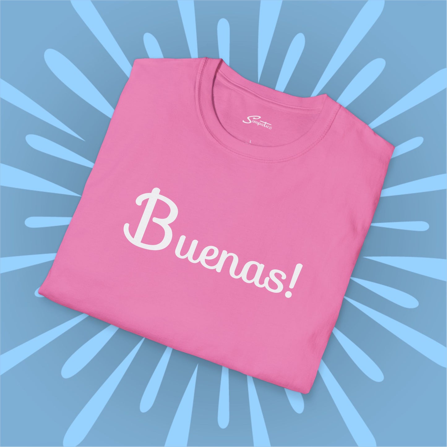 Buenas! T-Shirt