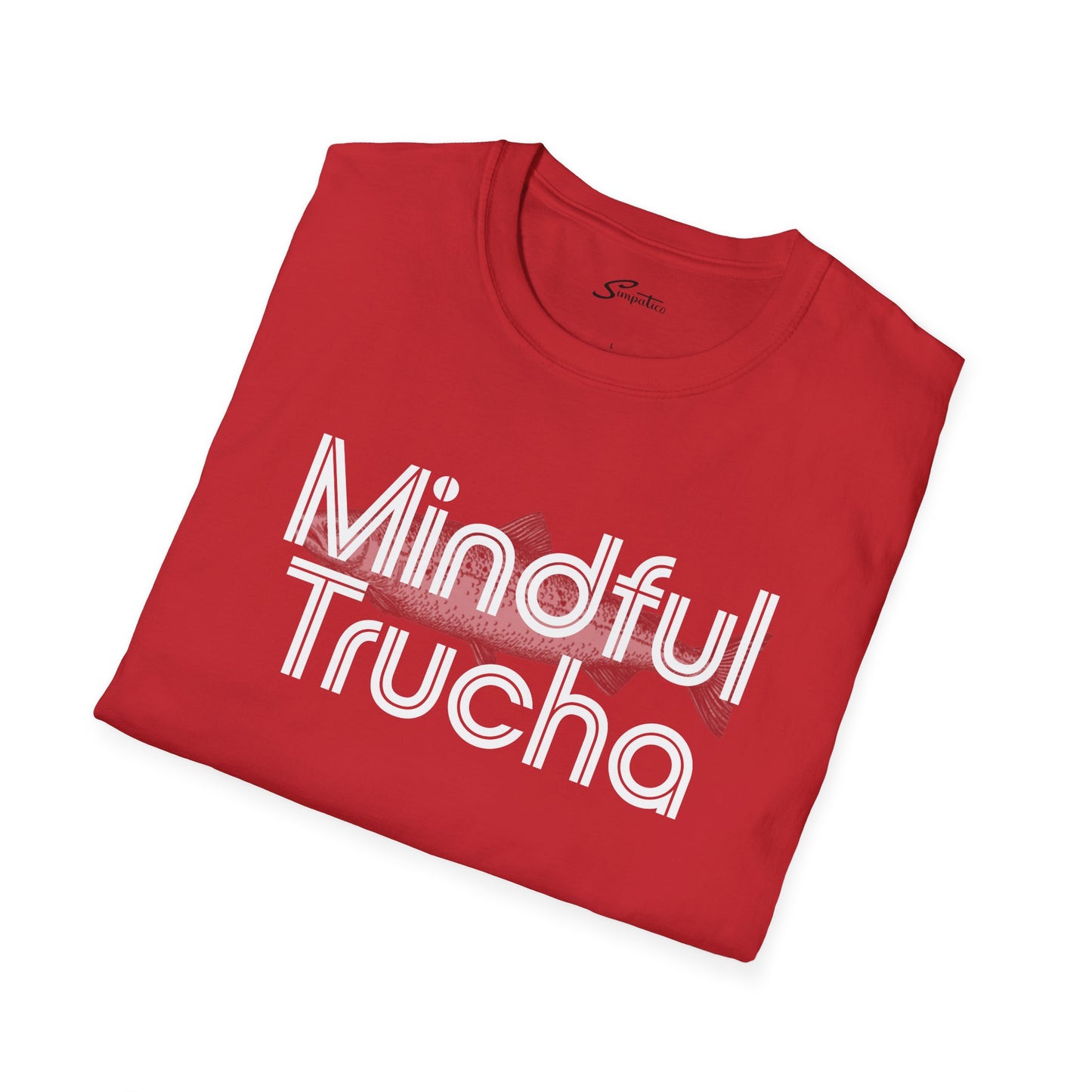 Mindful Trucha - Trout - T-Shirt