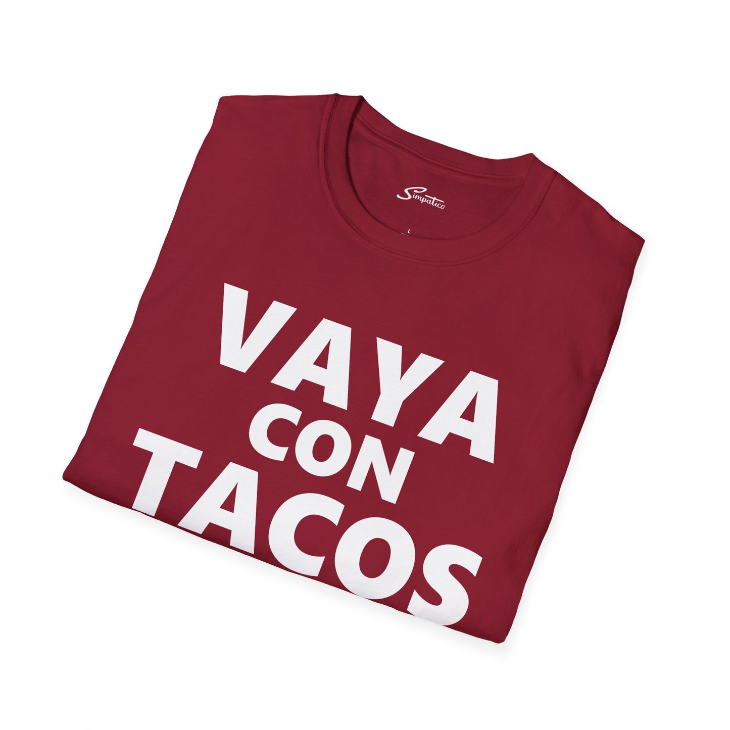Vaya con Tacos - Dale T-Shirt