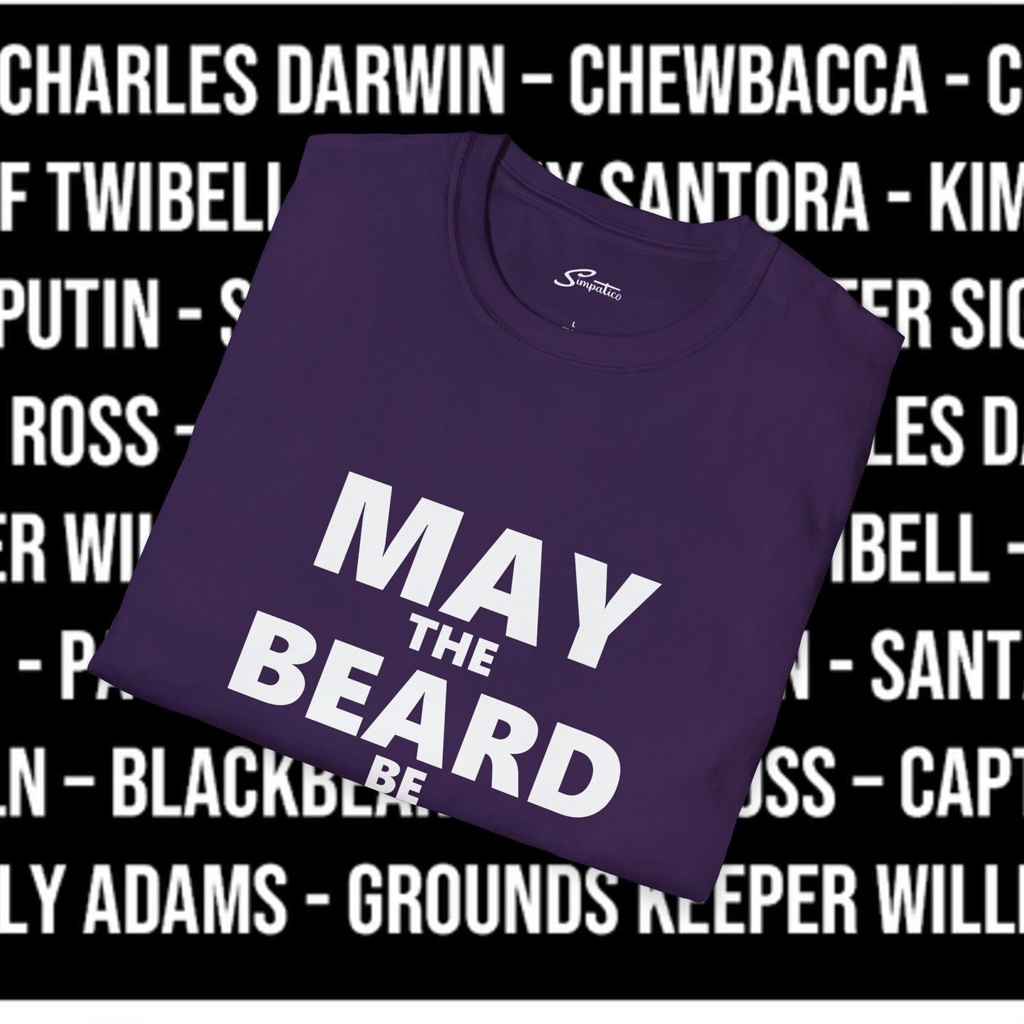 May The Beard Be with You T-Shirt
