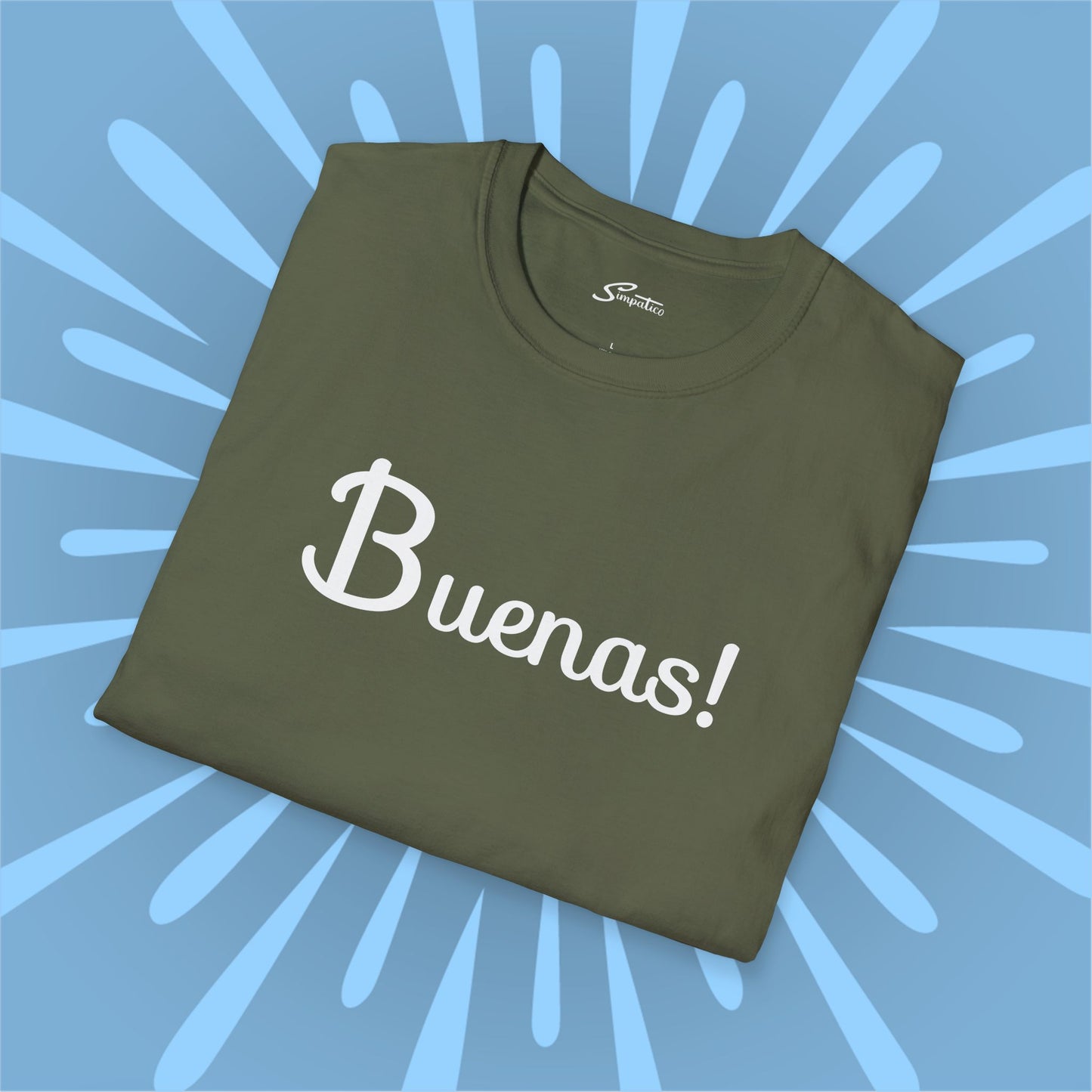 Buenas! T-Shirt