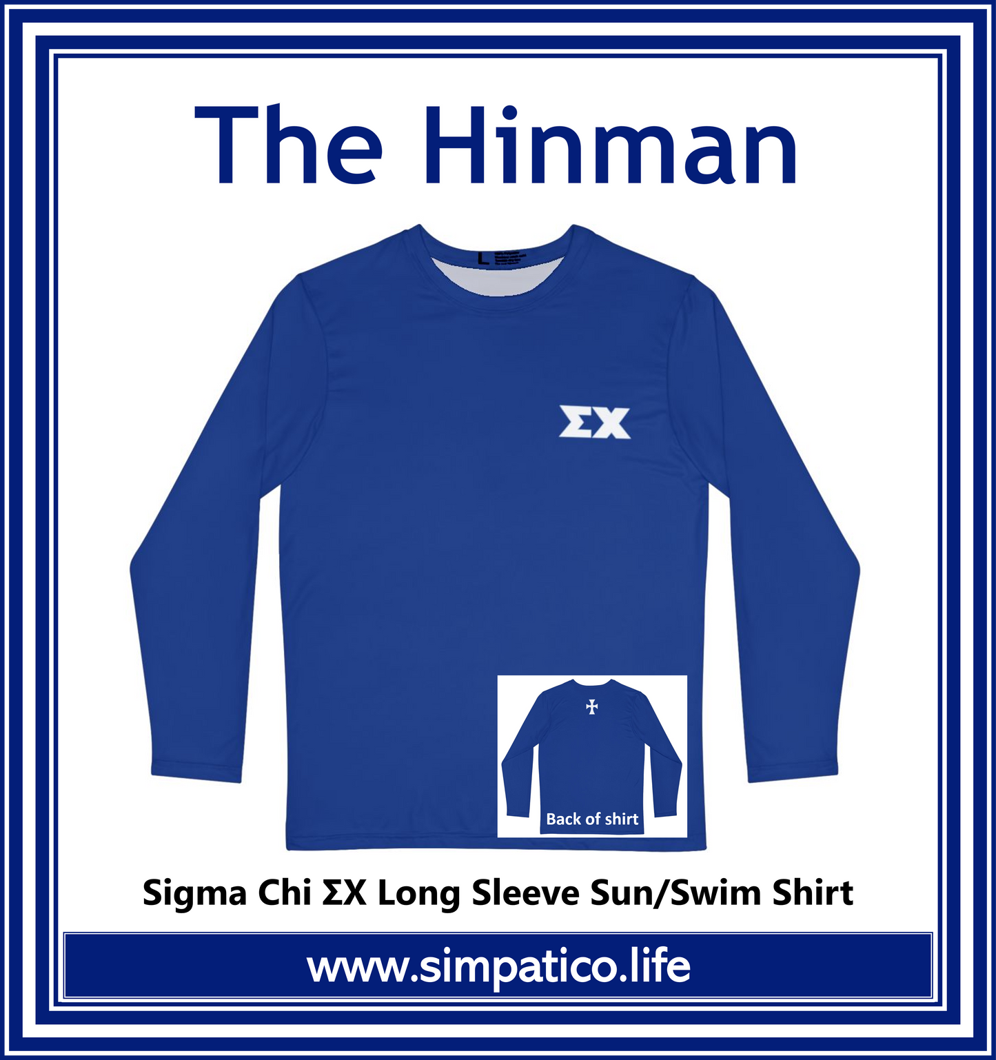 The Hinman – Blue - Sigma Chi letters Long Sleeve Active T-Shirt