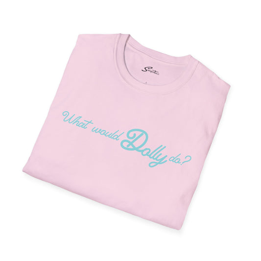 What would Dolly do? T-Shirt