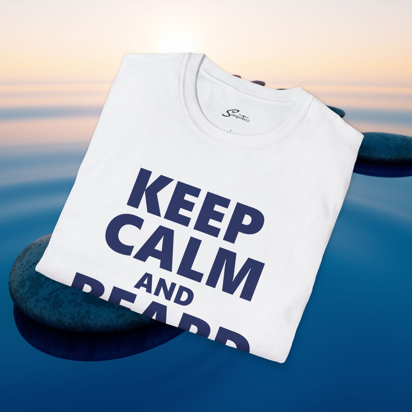 Keep Calm and Beard Up – T-Shirt