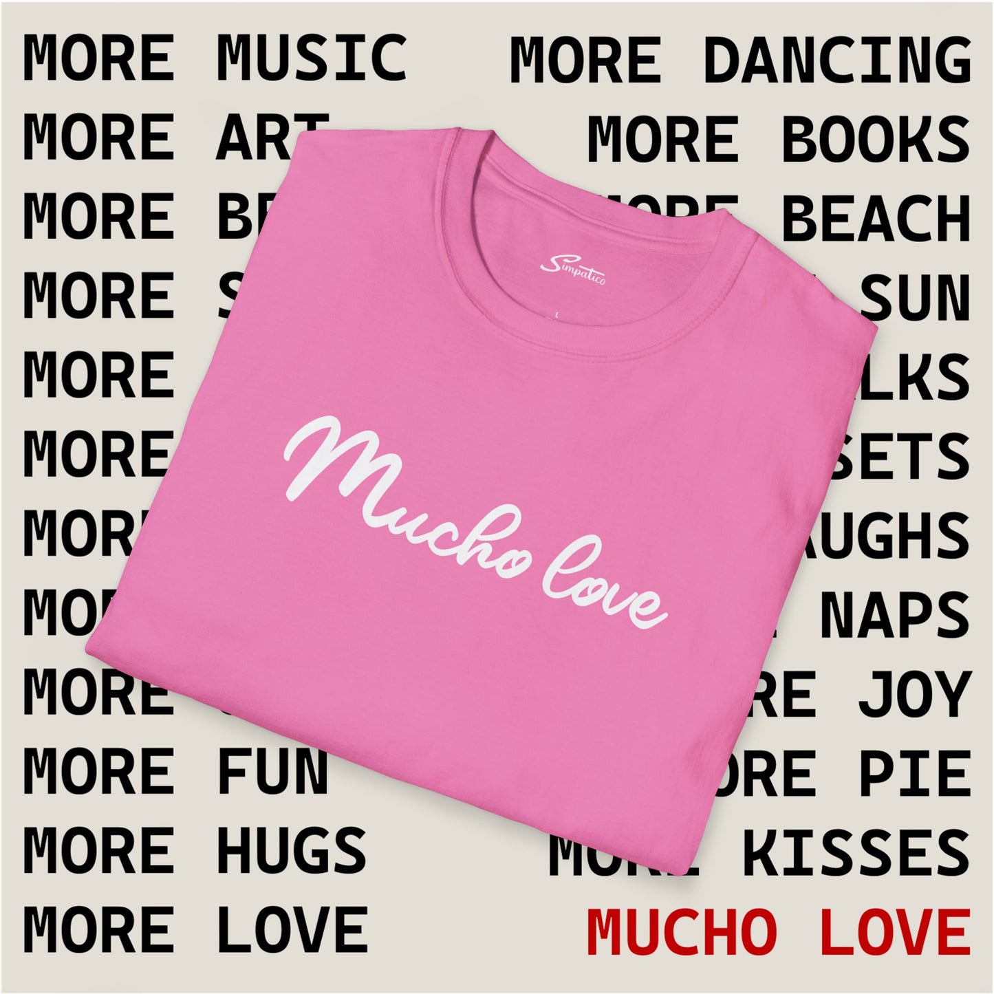 Mucho Love T-Shirt