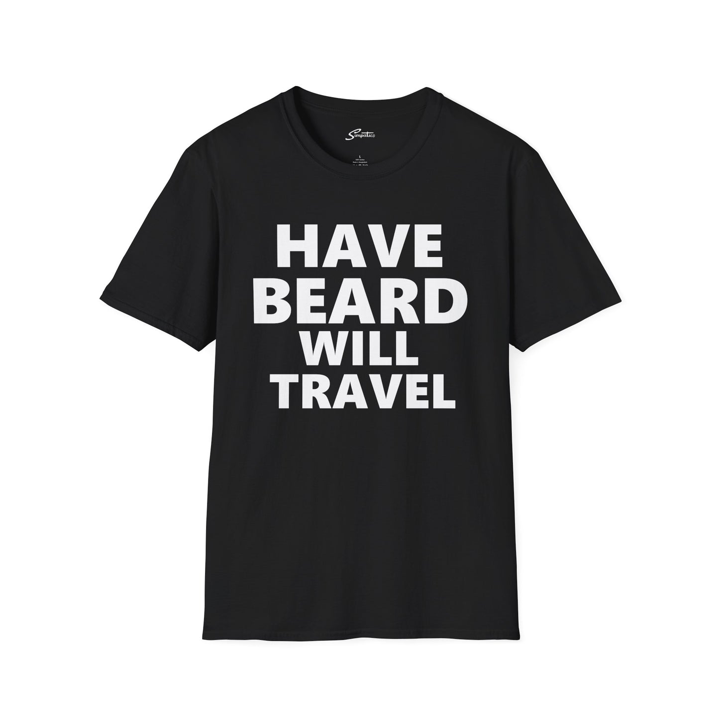 Have Beard Will Travel - T-Shirt