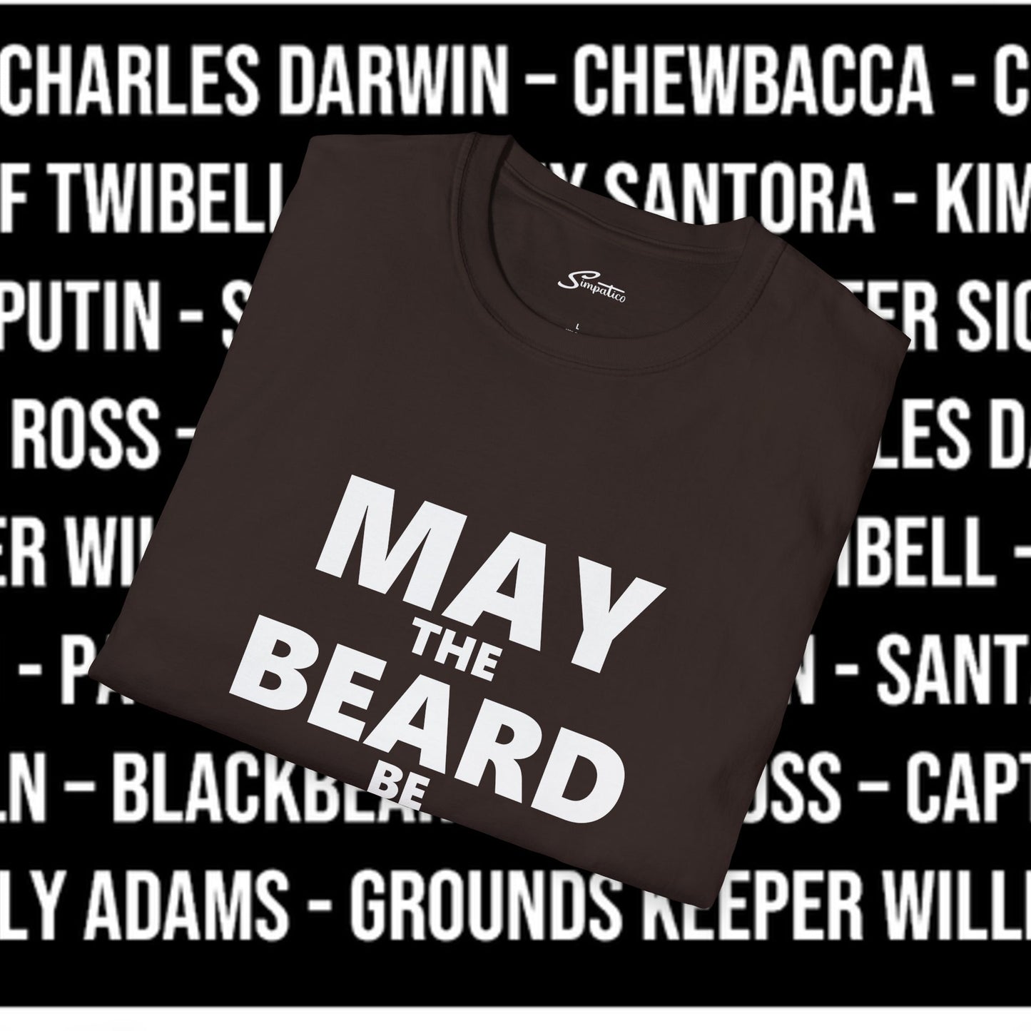 May The Beard Be with You T-Shirt