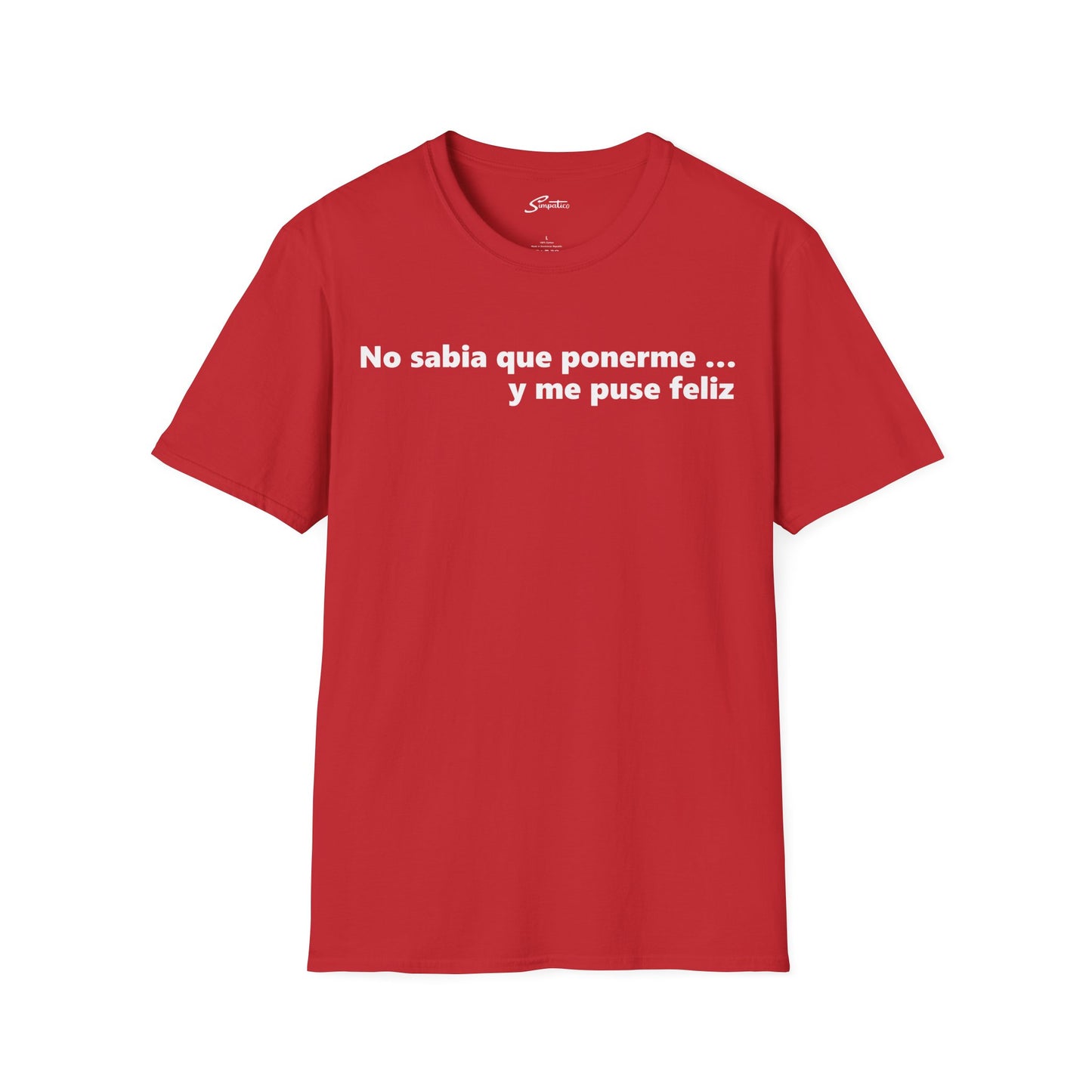 Ponerme Feliz - Choose Happy T-Shirt