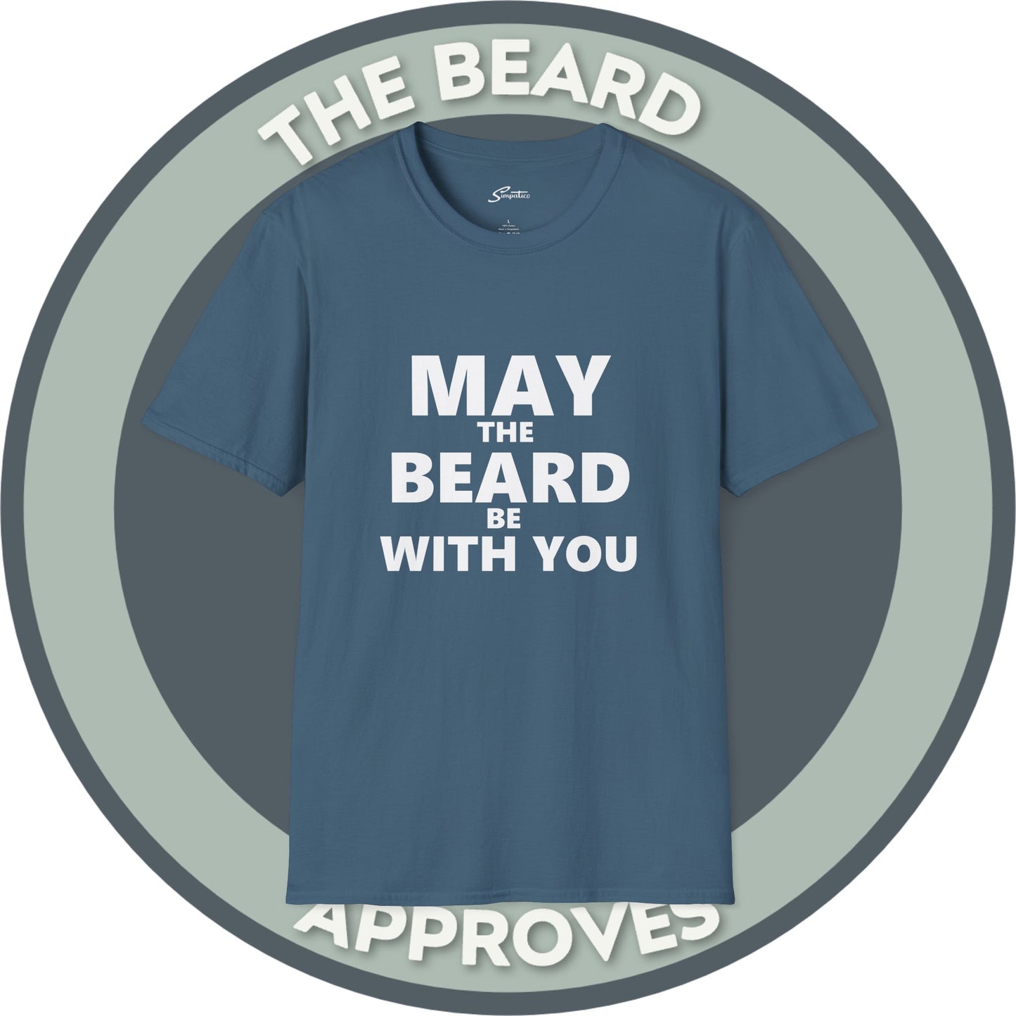 May The Beard Be with You T-Shirt