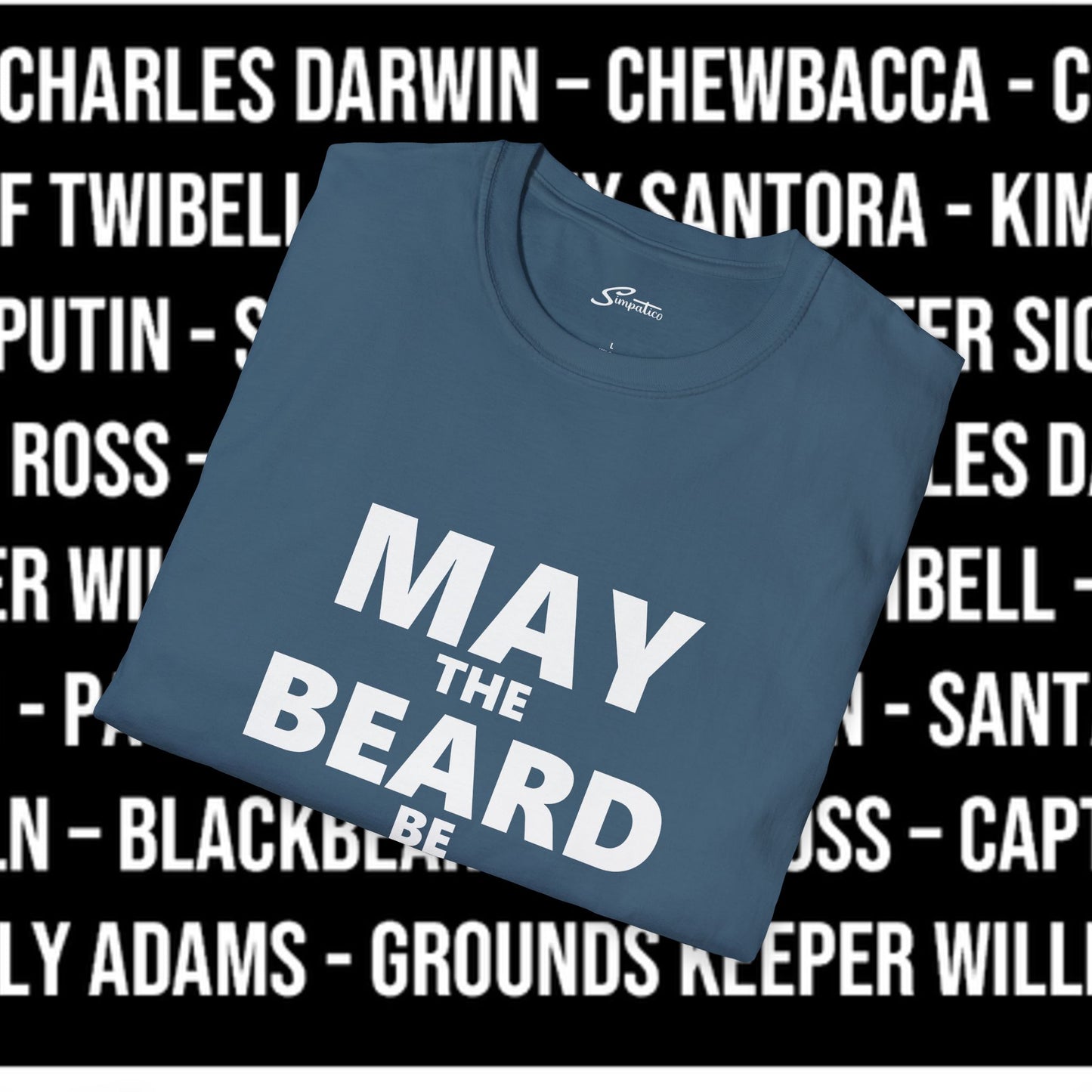 May The Beard Be with You T-Shirt