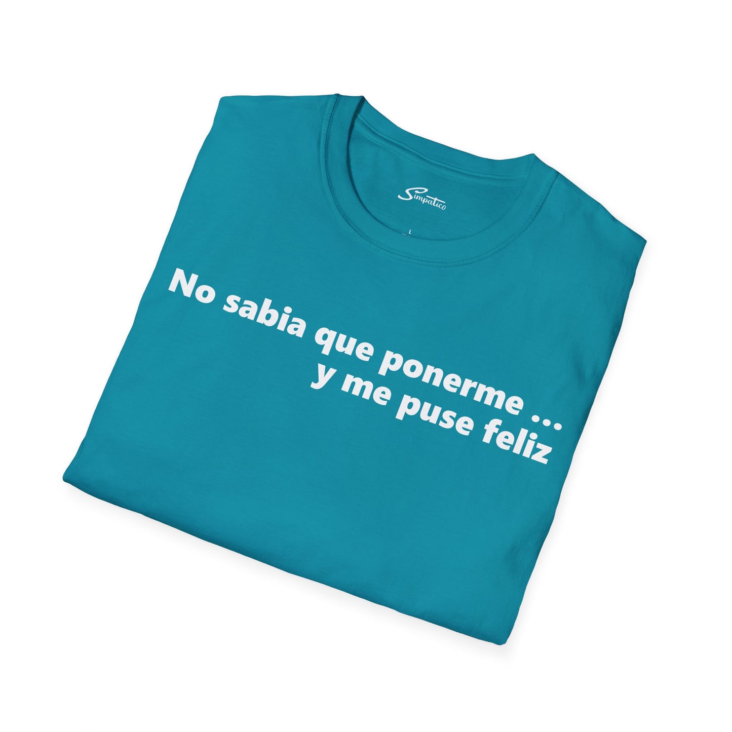 Ponerme Feliz - Choose Happy T-Shirt