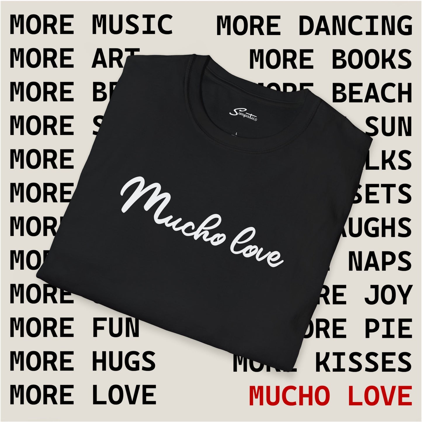 Mucho Love T-Shirt