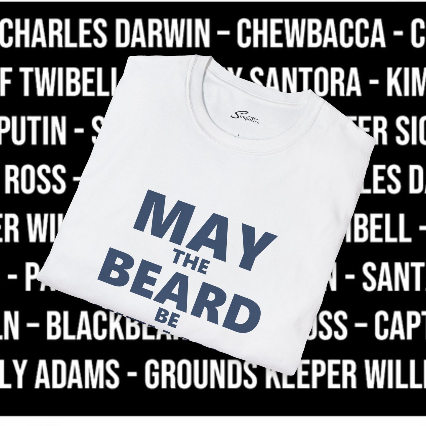 May The Beard Be with You T-Shirt