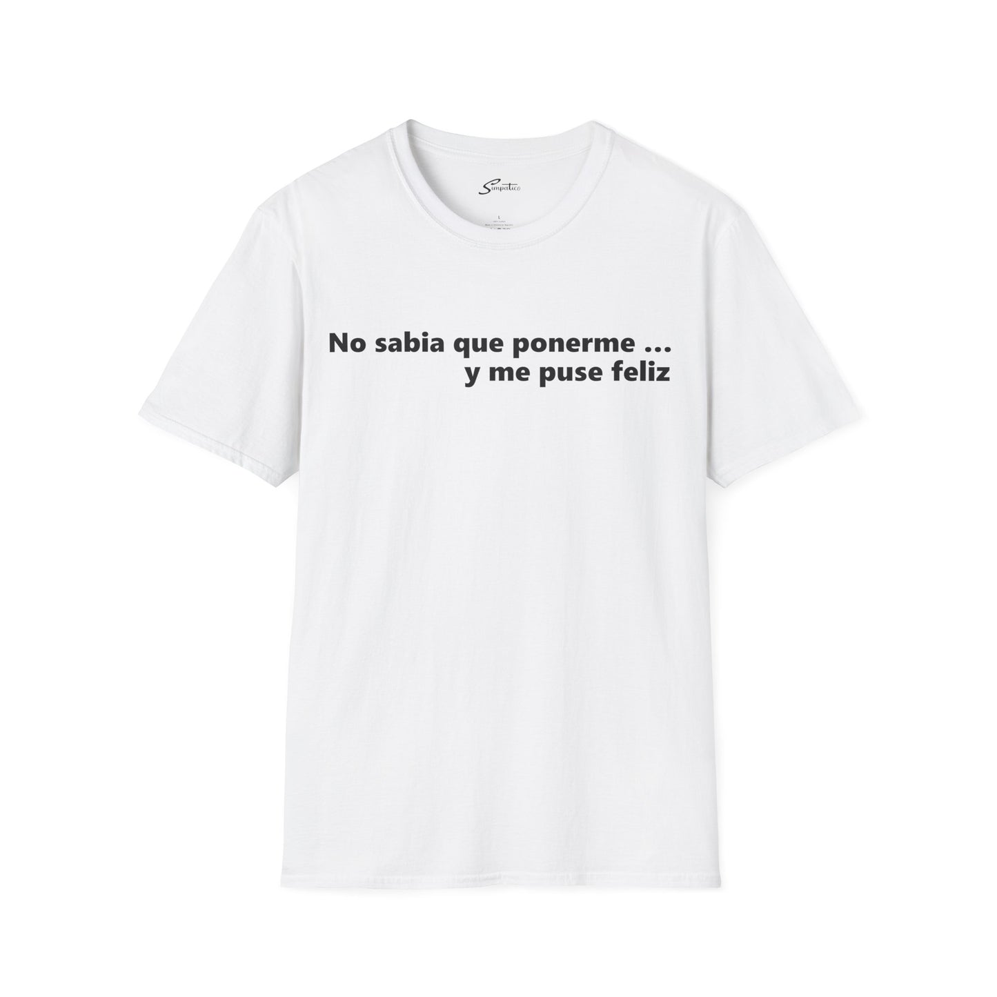 Ponerme Feliz - Choose Happy T-Shirt