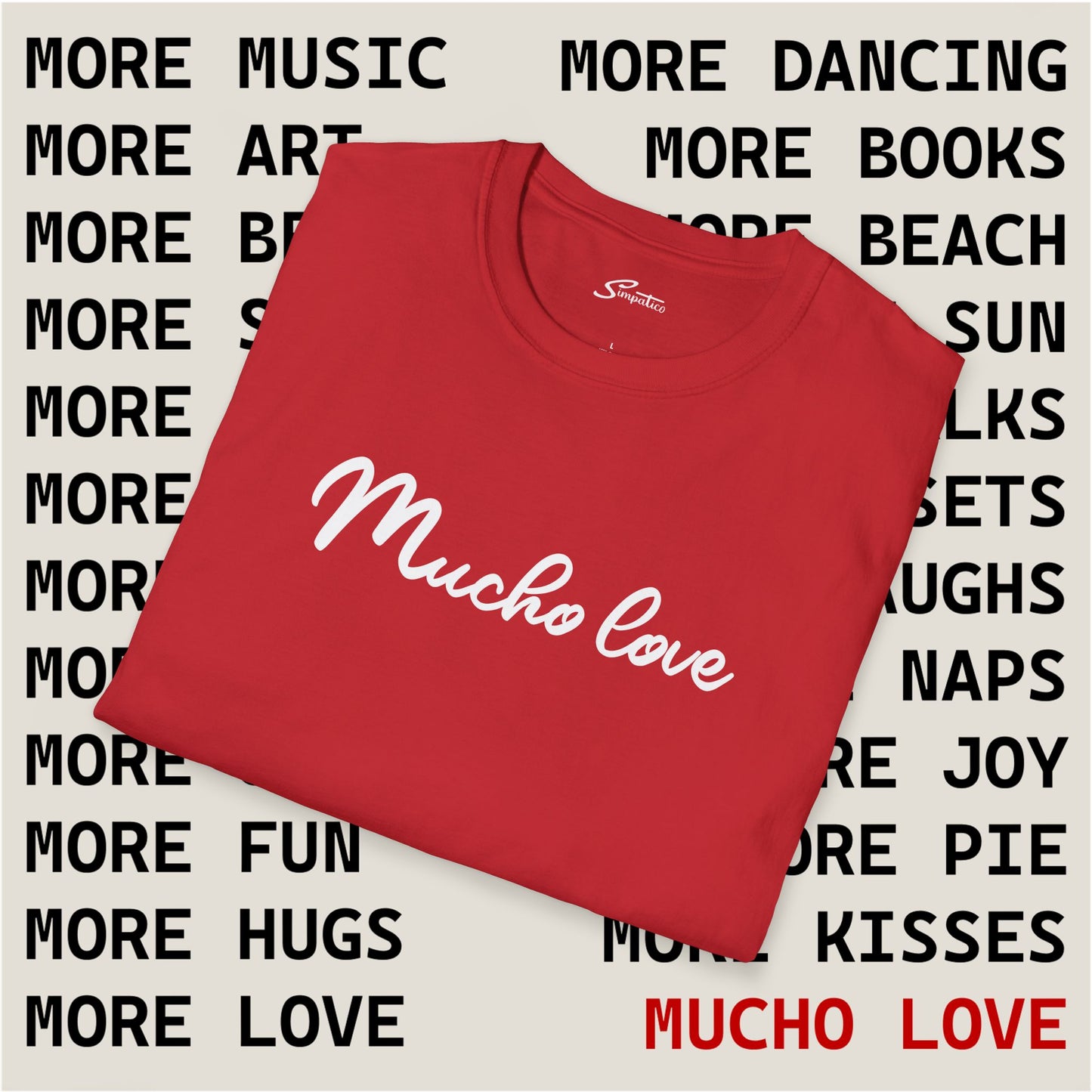 Mucho Love T-Shirt