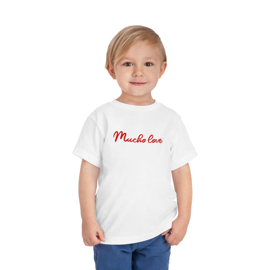 Mucho Love - Toddler Tee Shirt