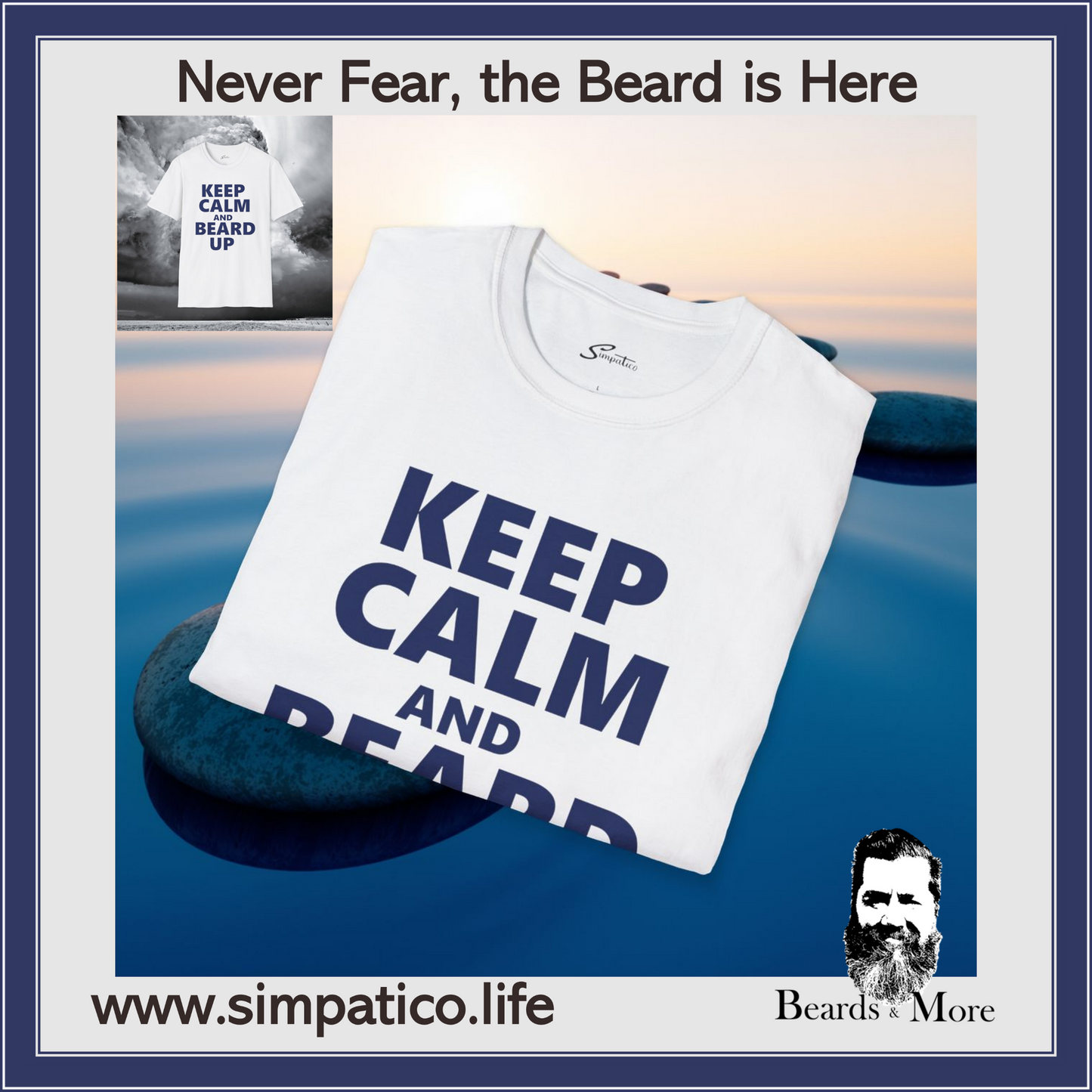 Keep Calm and Beard Up – T-Shirt