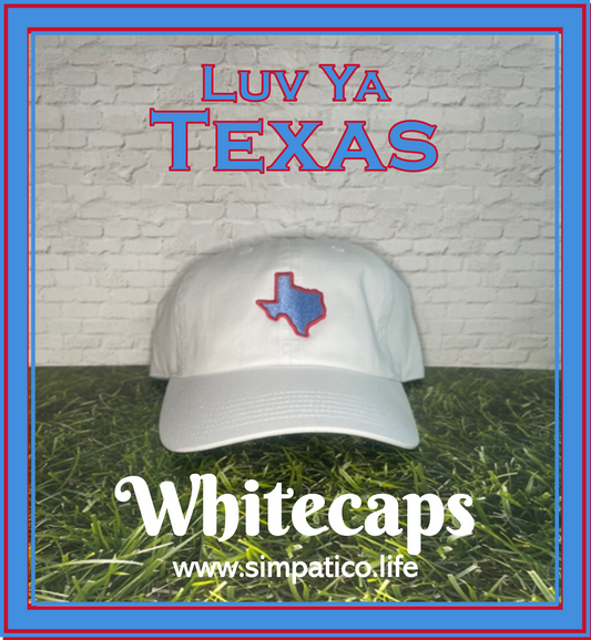 Luv Ya Texas - Whitecaps Collection