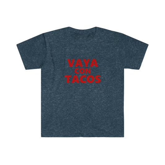 Vaya con Tacos - Dale T-Shirt